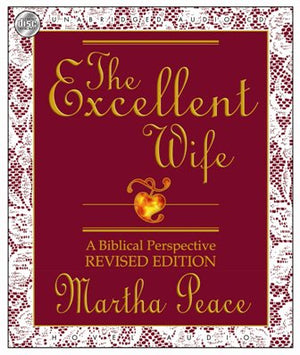 The Excellent Wife: A Biblical Perspective,Used