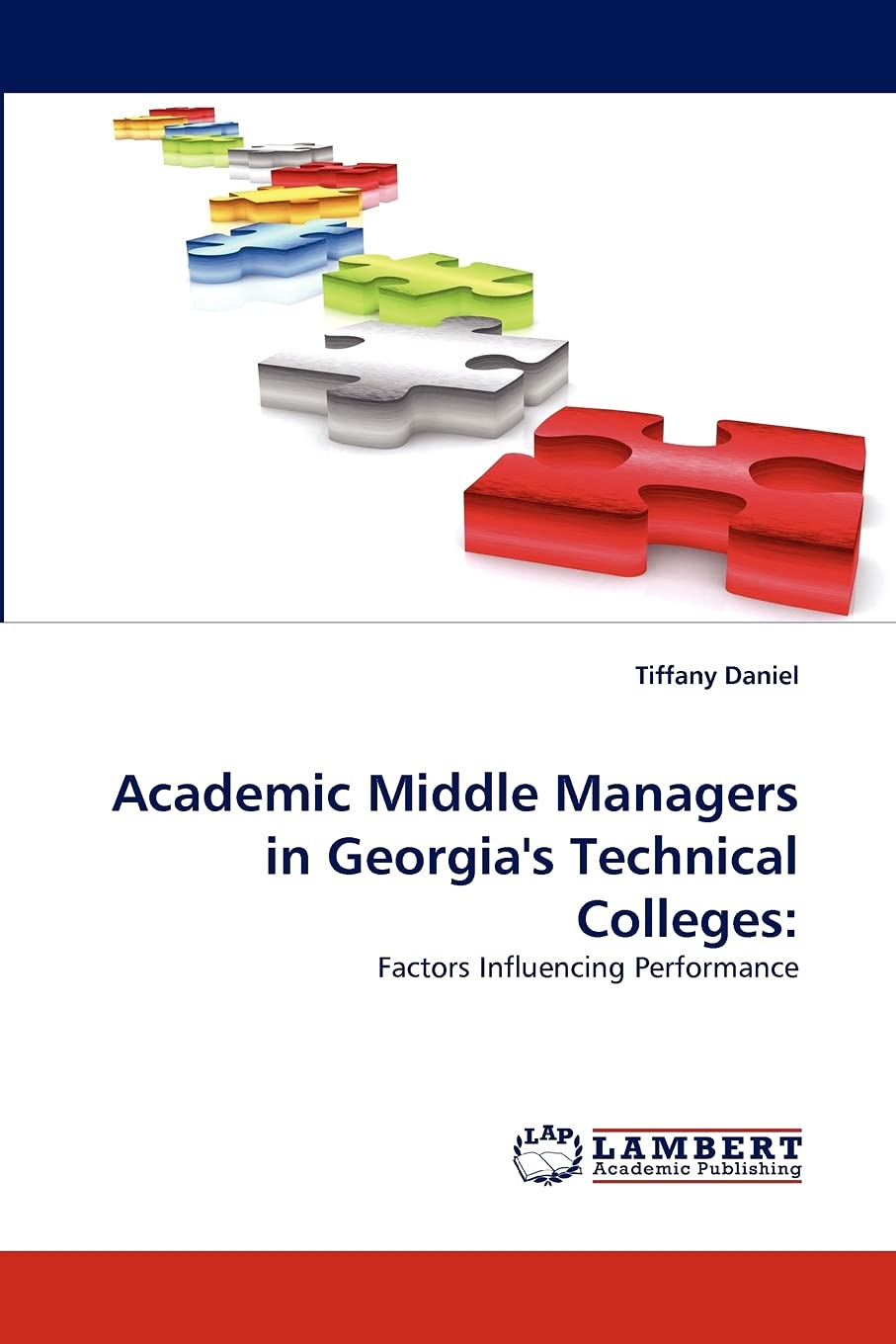 Academic Middle Managers in Georgia's Technical Colleges:: Factors Influencing Performance,Used