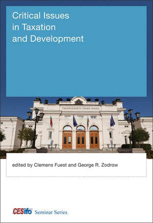 Critical Issues in Taxation and Development (CESifo Seminar),Used