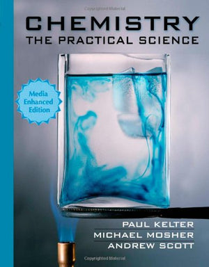 Chemistry the Practical Science: Media Enhanced Edition,New