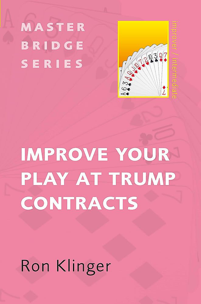 Improve Your Play At Trump Contracts (Master Bridge Series)