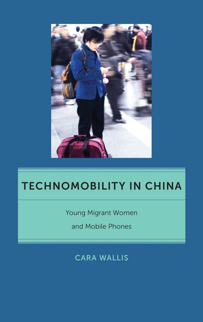 Technomobility In China: Young Migrant Women And Mobile Phones (Critical Cultural Communication, 11),Used