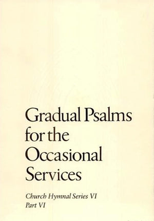 Gradual Psalms for the Occasional Services (Church Hymnal Series),Used