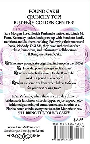 I'll Bring the Pound Cake: Recipes & Reflections on a Southern Delicacy,Used