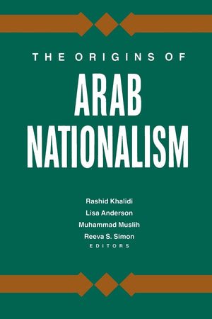 The Origins Of Arab Nationalism,New