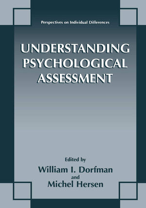 Understanding Psychological Assessment (Perspectives on Individual Differences),New