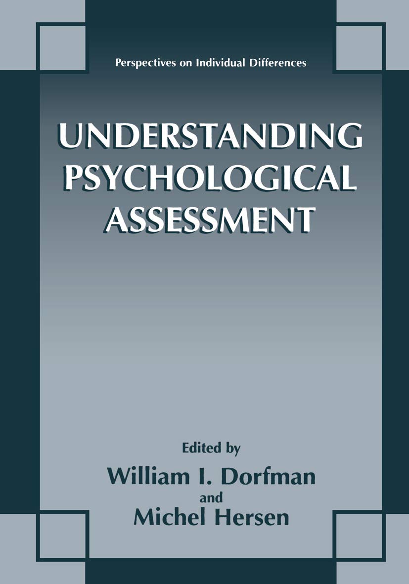 Understanding Psychological Assessment (Perspectives on Individual Differences),New