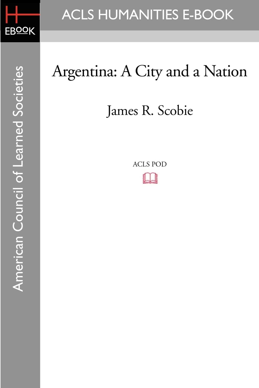 Argentina: A City and a Nation,Used