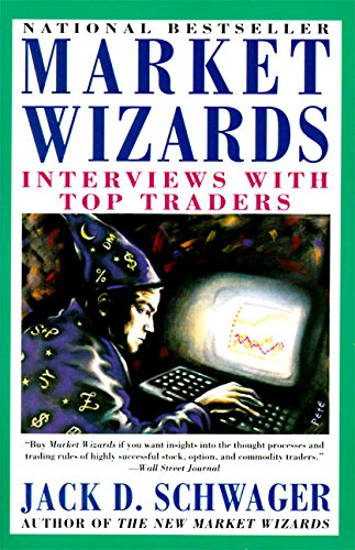 Market Wizards: Interviews With Top Traders,New