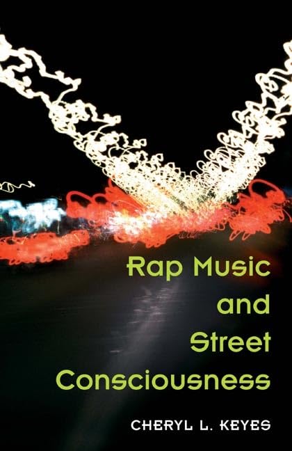 Rap Music and Street Consciousness (Music in American Life),Used