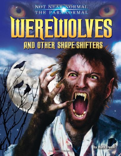 Werewolves and Other ShapeShifters (Not Near Normal: The Paranormal),Used