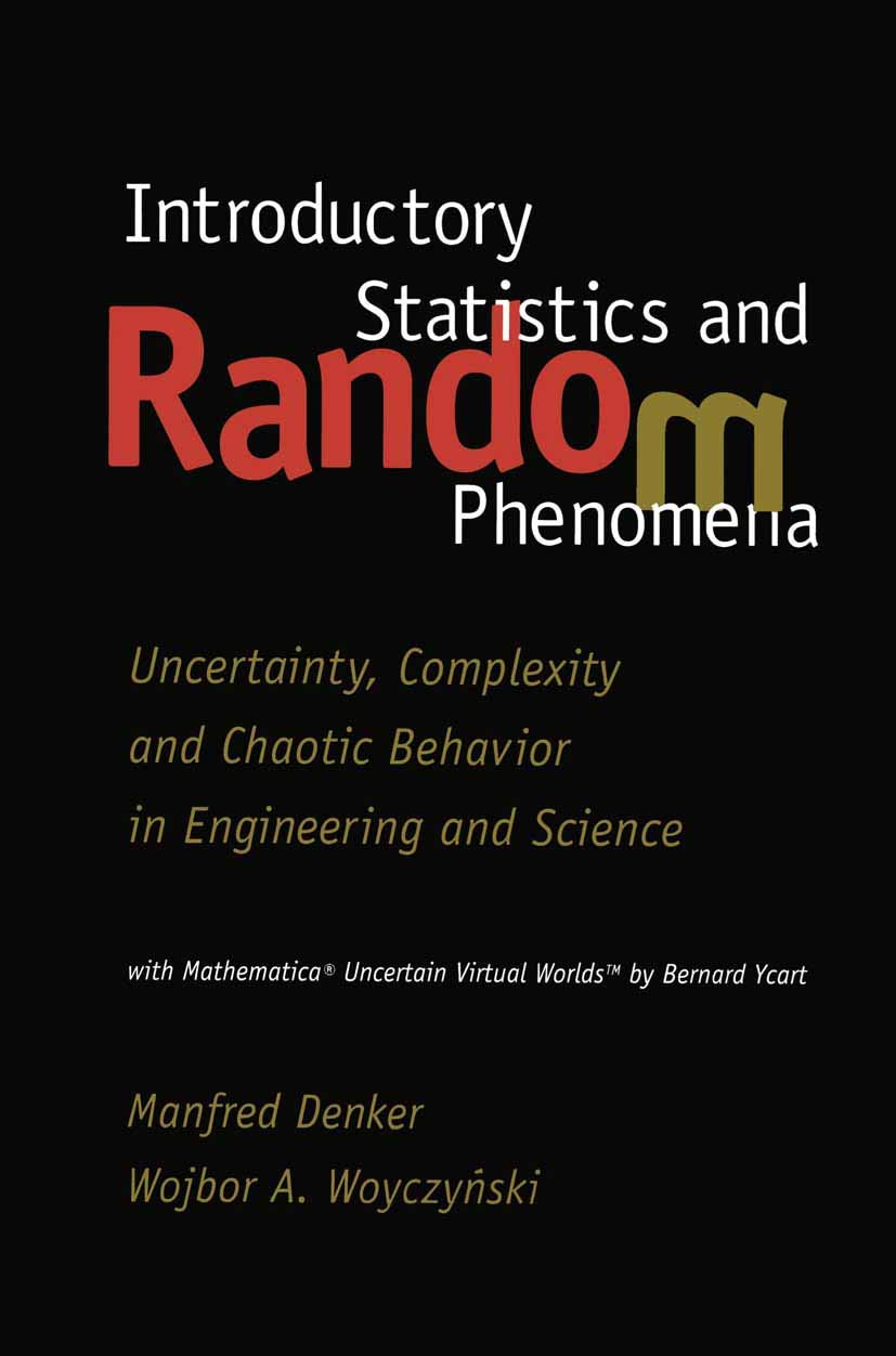 Introductory Statistics and Random Phenomena: Uncertainty, Complexity and Chaotic Behavior in Engineering and Science (Statistic,Used