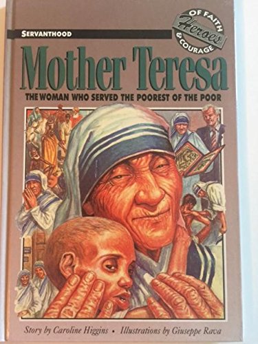Mother Teresa: The Woman Who Served the Poorest of the Poor 1910 (Heroes of Faith and Courage),Used
