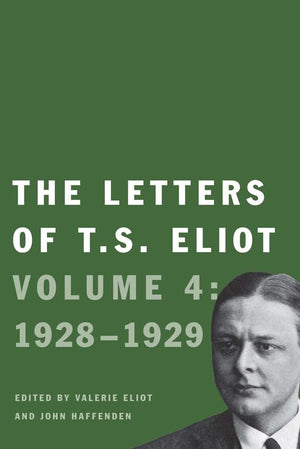 The Letters of T. S. Eliot: Volume 4: 19281929 (Volume 1),Used