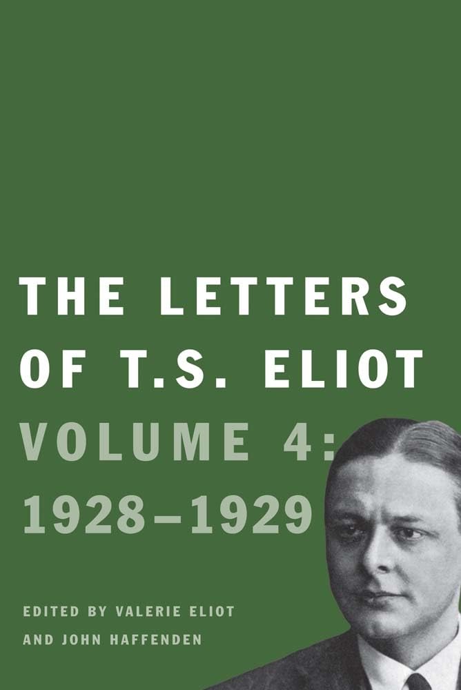 The Letters of T. S. Eliot: Volume 4: 19281929 (Volume 1),Used