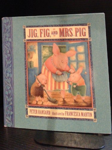 Jig, Fig, and Mrs. Pig,Used