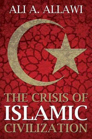 The Crisis Of Islamic Civilization-new,New
