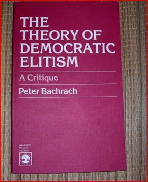 The Theory of Democratic Elitism,Used
