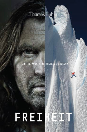 Freiheit: In the Mountain There Is Freedom,New
