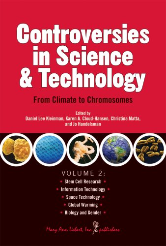 Controversies in Science & Technology Volume 2: From Climate to Chromosomes,Used