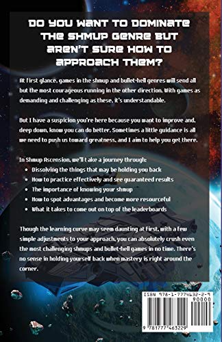 Shmup Ascension: An Essential Guide to Improving Your Shoot 'Em Up Skills, Hitting Astronomical HighScores, and Achieving Gamer,Used