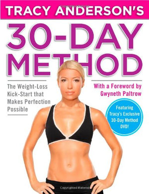 Tracy Anderson'S 30Day Method: The Weightloss Kickstart That Makes Perfection Possible-used