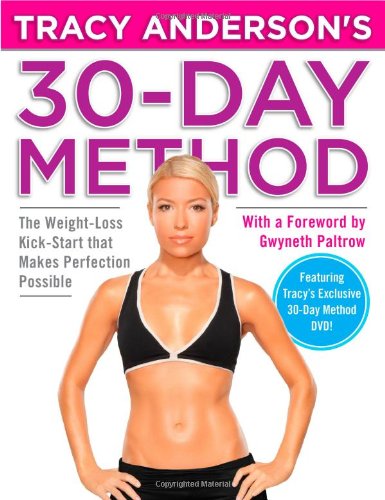 Tracy Anderson'S 30Day Method: The Weightloss Kickstart That Makes Perfection Possible-used
