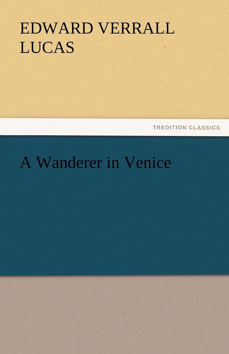 A Wanderer in Venice,Used