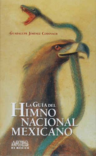 La guia del himno nacional Mexicano/ Guide of the Mexican National Anthem (Spanish Edition),Used