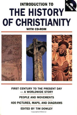 Introduction to the History of Christianity: First Century to the Present Day,New