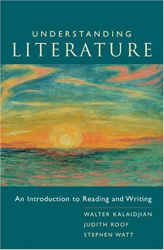 Understanding Literature: An Introduction to Reading and Writing, MLA Update,New