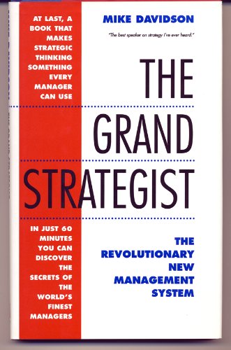 The Grand Strategist: The Revolutionary New Management System,Used