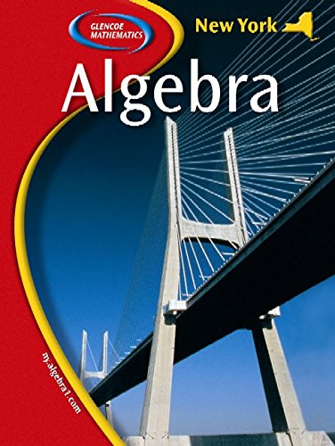 Glencoe Algebra (New York State Edition),New