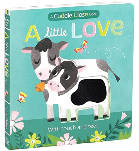 A Little Love: A Cuddle Close Book,Used