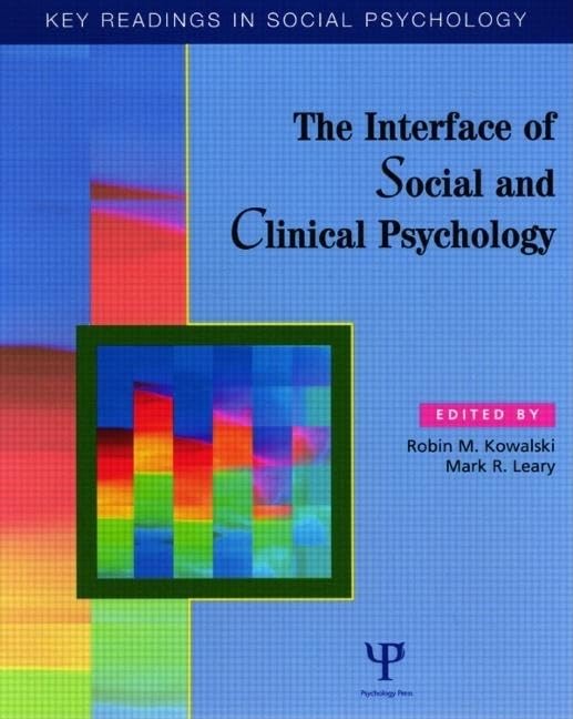 The Interface of Social and Clinical Psychology (Key Readings in Social Psychology),Used