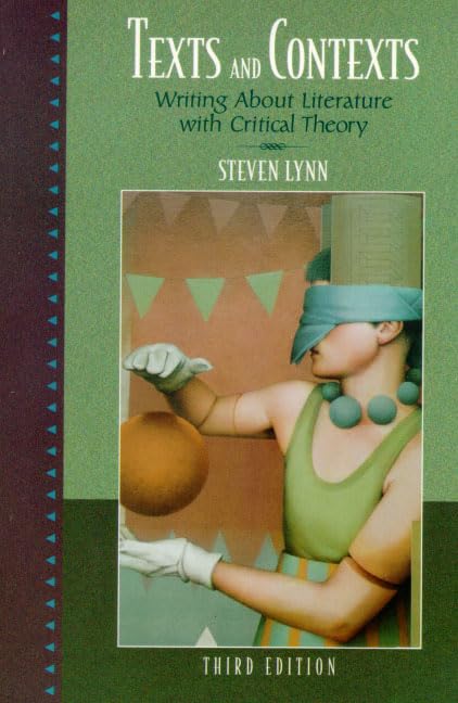 Texts And Contexts: Writing About Literature With Critical Theory (3Rd Edition),Used