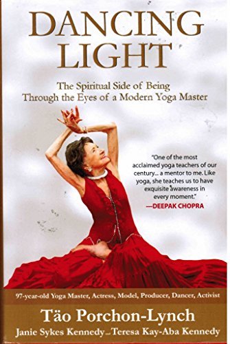 Dancing Light: The Spiritual Side of Being Through the Eyes of a Modern Yoga Master,Used