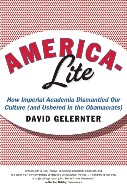 Americalite: How Imperial Academia Dismantled Our Culture (And Ushered In The Obamacrats),Used