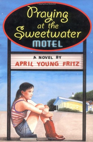 Praying At The Sweetwater Motel