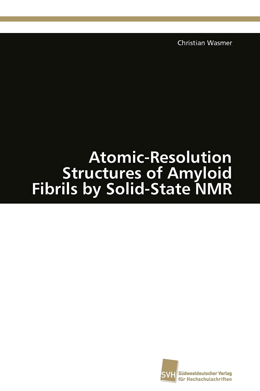 AtomicResolution Structures of Amyloid Fibrils by SolidState NMR,Used