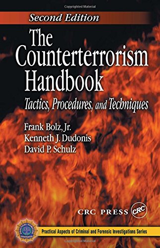 The Counterterrorism Handbook: Tactics, Procedures, And Techniques, Second Edition-new,New