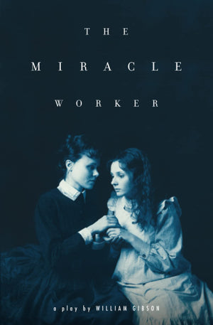 The Miracle Worker: A Play,Used