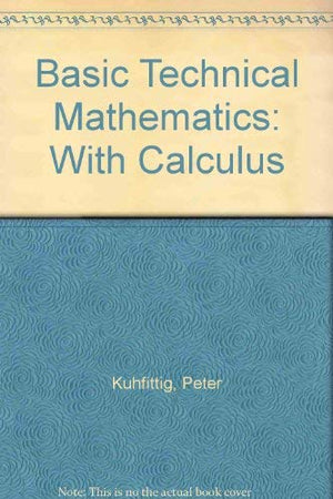 Basic Technical Mathematics With Calculus