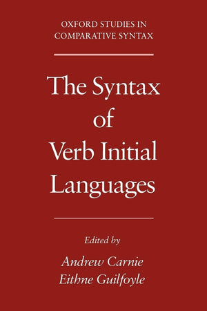 The Syntax Of Verb Initial Languages (Oxford Studies In Comparative Syntax)