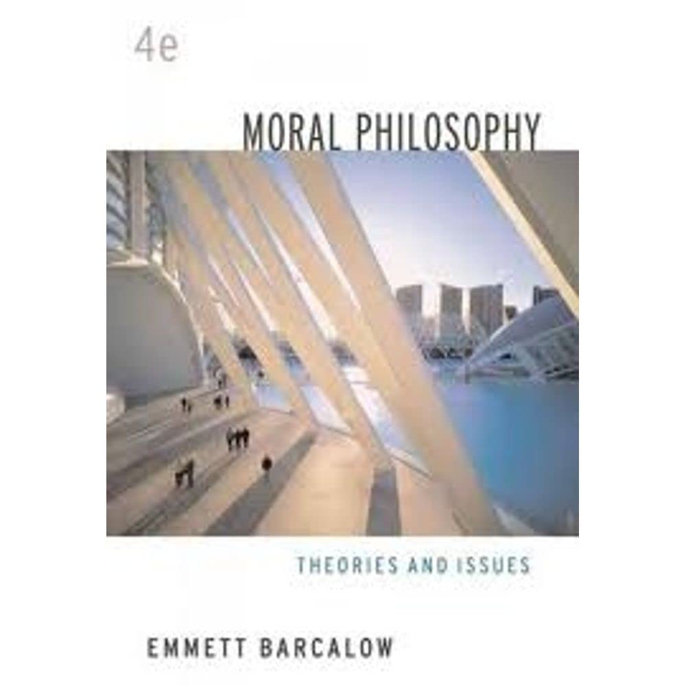 Moral Philosophy: Theories and Issues,Used