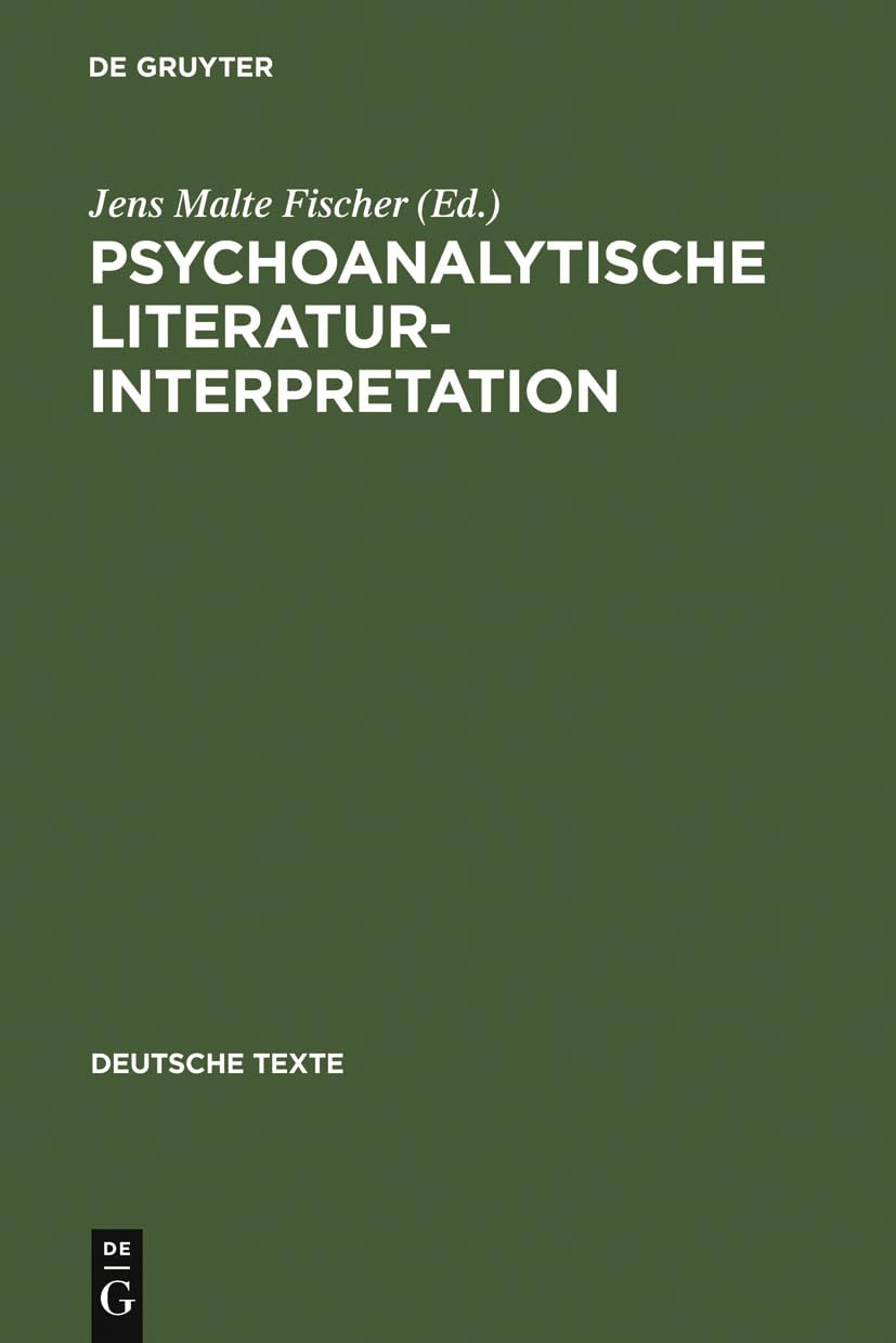 Psychoanalytische Literaturinterpretation: Aufstze aus 'Imago. Zeitschrift fr Anwendung der Psychoanalyse auf die Geisteswissens,Used