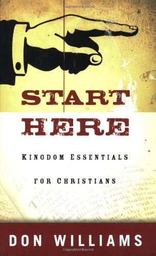 Start Here: Kingdom Essentials For Christians,Used