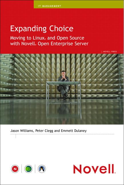 Expanding Choice: Moving to Linux and Open Source with Novell Open Enterprise Server,Used