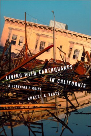 Living with Earthquakes in California: A Survivor's Guide,Used