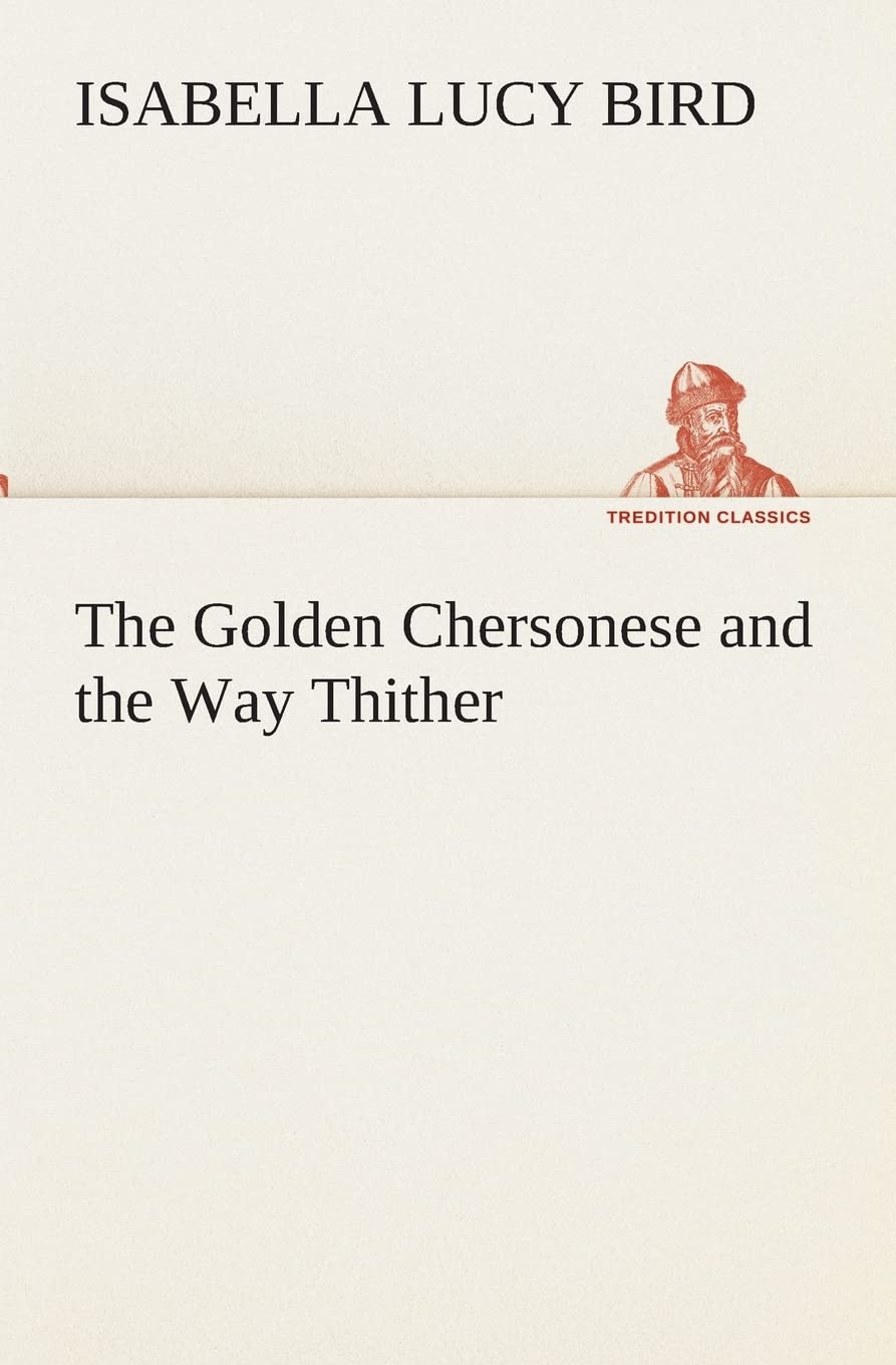 The Golden Chersonese and the Way Thither,Used